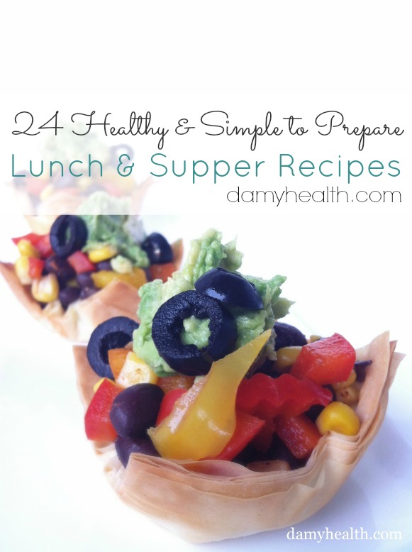 24 Healthy and Simple to Prepare Lunch and Supper Recipes