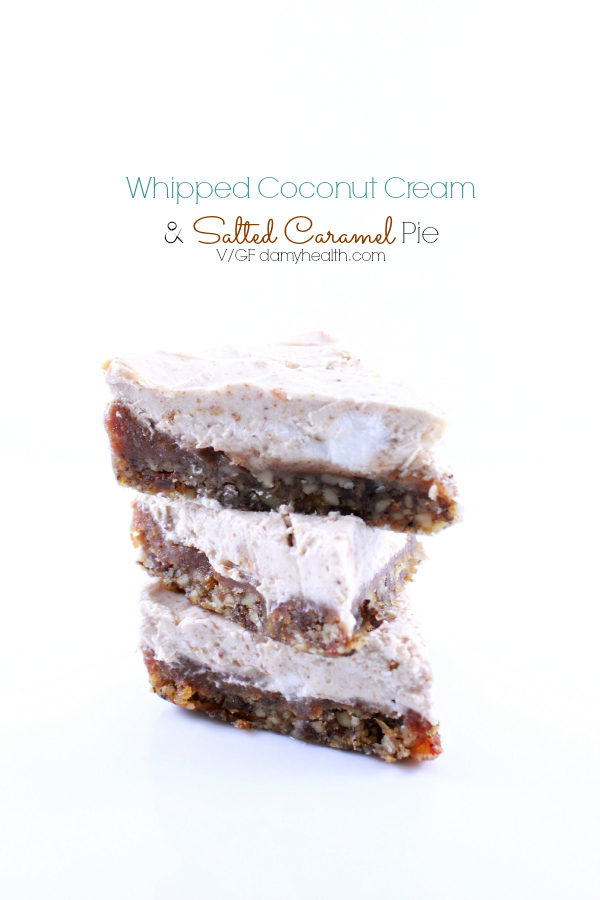 Whipped Coconut Cream & Salted Caramel Pie