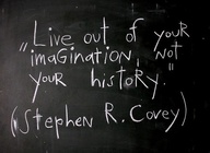 Live as you are what you want to be… today