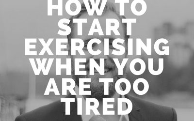Fatigue is a workout killer: How to start exercising when you are too tired