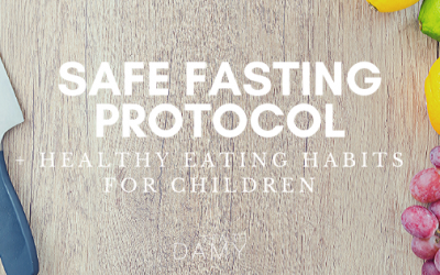 146: Fasting protocol for success (and healthy eating habits for children)